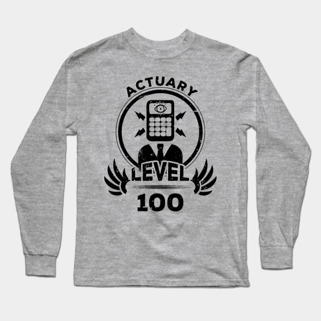 Level 100 Actuary Gift For Actuary Long Sleeve T-Shirt by atomguy